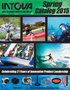 Spring Born in Hawaii Built for the World CatalogCelebrating 21 Years of Innovative Product Leadership