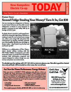 September[removed]Feature Story: Second Fridge Stealing Your Money? Turn It In, Get $30 Are you running two refrigerators or freezers