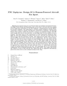 PSU Zephyrus: Design Of A Human-Powered Aircraft For Sport Alan R. Campbell,∗ Andrew J. Weinert,† Jason C. Slaby,∗ Kirk P. Miles,∗ Nathan T. Depenbusch,∗ and Kevin T. Show∗ The Pennsylvania State University, 
