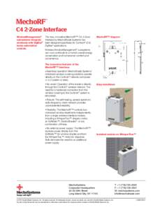 MechoRF™  C4 2-Zone Interface WindowManagement® subsystems integrate wirelessly with ZigBee®
