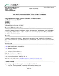Agency of Human Services  Office of Vermont Health Access 312 Hurricane Lane, Suite 201 Williston, VT[removed]www.ovha.vermont.gov