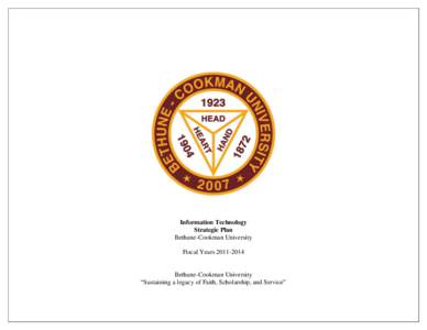 Information Technology Strategic Plan Bethune-Cookman University Fiscal Years[removed]Bethune-Cookman University