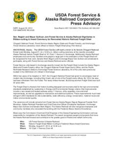 USDA Forest Service & Alaska Railroad Corporation Press Advisory DATE: August 23, 2012	  Sara Boario: [removed] • Tim Sullivan: [removed]