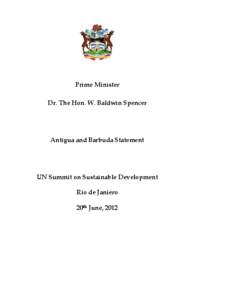 Prime Minister Dr. The Hon. W. Baldwin Spencer Antigua and Barbuda Statement  UN Summit on Sustainable Development