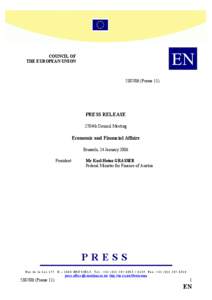 Finance minister / Philippe Maystadt / Stability and Growth Pact / Economic and Financial Affairs Council / Minister of the Economy /  Industry and Employment / Brian Cowen / Lisbon Strategy / Xavier Musca / Eurozone / Economy of the European Union / European Union / Europe