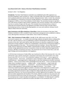 Issue Memo Draft 12-04 – History of the State-Tribal Relations Committee October 9, 2012 – Tom Magedanz Introduction. The State-Tribal Relations Committee was established by the 1993 Legislature as a permanent legisl