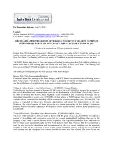 For Immediate Release: July 15, 2010 Contact: Warner Johnston (ESD) | [removed] | [removed]Lisa Willner (ESD) | [removed] | [removed]ESDC BOARD APPROVES GRANTS LEVERAGING 