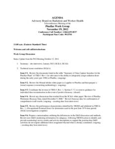 AGENDA Advisory Board on Radiation and Worker Health Teleconference Meeting of the Pinellas Work Group November 19, 2012