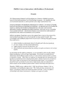 PhRMA Code on Interactions with Healthcare Professionals Preamble The Pharmaceutical Research and Manufacturers of America (PhRA4.A) represents research-basedpharmaceutical and biotechnology companies. Our members develo