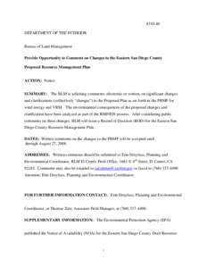 [removed]DEPARTMENT OF THE INTERIOR Bureau of Land Management Provide Opportunity to Comment on Changes to the Eastern San Diego County Proposed Resource Management Plan ACTION: Notice