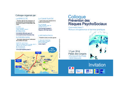 Colloque organisé par : La DIRECCTE La Carsat Sud-Est  //Direction régionale des entreprises, de