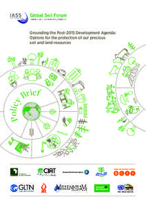 Grounding the Post-2015 Development Agenda: Options for the protection of our precious soil and land resources Policy