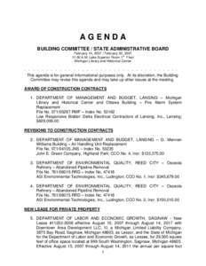 AGENDA BUILDING COMMITTEE / STATE ADMINISTRATIVE BOARD February 14, [removed]February 20, [removed]:00 A.M. Lake Superior Room 1st Floor Michigan Library and Historical Center