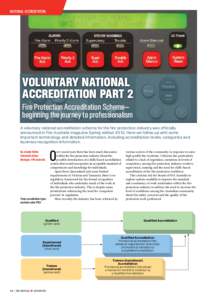 NatioNal accreditatioN  VOLUNTARY NATIONAL ACCREDITATION PART 2 Fire Protection accreditation Scheme— beginning the journey to professionalism