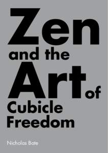 Zen Art and the Cubicle Freedom