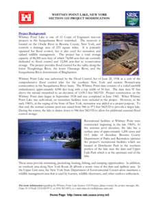 WHITNEY POINT LAKE, NEW YORK SECTION 1135 PROJECT MODIFICATION Project Background: Whitney Point Lake is one of 13 Corps of Engineers resevoir projects in the Susquehanna River watershed. The reservoir is