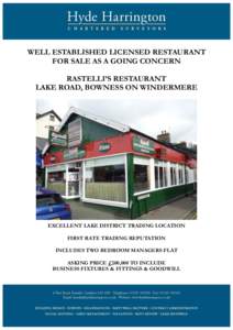 WELL ESTABLISHED LICENSED RESTAURANT FOR SALE AS A GOING CONCERN RASTELLI’S RESTAURANT LAKE ROAD, BOWNESS ON WINDERMERE  EXCELLENT LAKE DISTRICT TRADING LOCATION