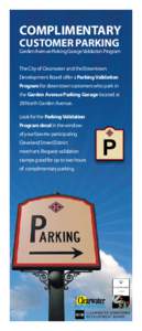 COMPLIMENTARY  CUSTOMER PARKING Garden Avenue Parking Garage Validation Program The City of Clearwater and the Downtown