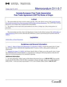 Memorandum D11-5-7  Ottawa, April 15, 2014 Canada-European Free Trade Association Free Trade Agreement (CEFTA) Rules of Origin