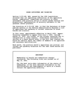 BOARD APPOINTEES AND VACANCIES Section[removed], MCA, passed by the 1991 Legislature, directed that all appointing authorities of all appointive boards, commissions, committees and councils of state government take posit