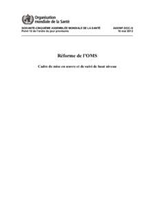 SOIXANTE-CINQUIÈME ASSEMBLÉE MONDIALE DE LA SANTÉ Point 12 de l’ordre du jour provisoire A65/INF.DOC[removed]mai 2012