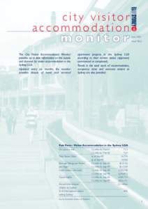 city visitor accommodation monitor The City Visitor Accommodation Monitor provides up to date information on the supply and demand for visitor accommodation in the
