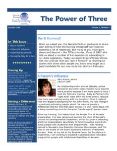 The Power of Three October 2009 In This Issue  Pay It Forward  A Parent’s Influence