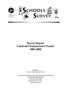 Survey Report: Caseload Characteristics Trends 1995–2008 Gail Brook Surveys & Information Team