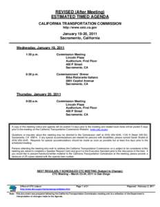 REVISED (After Meeting) ESTIMATED TIMED AGENDA CALIFORNIA TRANSPORTATION COMMISSION http://www.catc.ca.gov  January 19-20, 2011