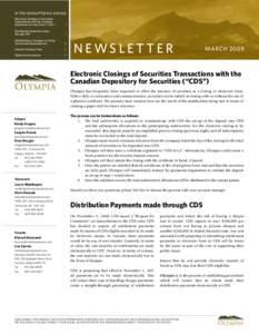 IN THIS NEWSLETTER WE DISCUSS: Electronic Closings of Securities Transactions with the Canadian Depository for Securities (“CDS”)	  1