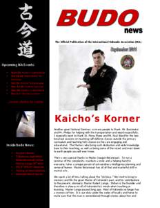 The Official Publication of the International Kokondo Association (IKA)  Upcoming IKA Events: