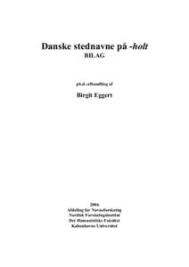 Danske stednavne på -holt BILAG ph.d.-afhandling af  Birgit Eggert