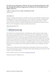 New Directions in Regulatory Reform: Prospects for Reducing Regulatory Burden Through Risk-Informed Approaches in Federal Law Governing American Higher Education Arthur L. Coleman, Teresa E. Taylor, and Bethany M. Little