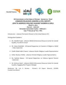 UN Commission on the Status of Women - Session 59 - Panel  LEBANON RELIGIOUS LEADERS & CIVIL SOCIETY JOIN TO ADDRESS VIOLENCE AGAINST WOMEN & GIRLS March 11, 2015 8:30 am – 10:00 am