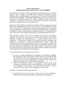 Notice of Intent to Issue Funding Opportunity Announcement No.: DE-FOA[removed]The Department of Energy’s (DOE) National Energy Technology Laboratory (NETL) intends to issue, on behalf of the DOE Office of Electricity 