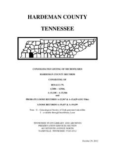 HARDEMAN COUNTY TENNESSEE CONSOLIDATED LISTING OF MICROFILMED HARDEMAN COUNTY RECORDS CONSISTING OF