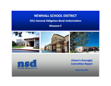 NEWHALL SCHOOL DISTRICT NEWHALL SCHOOL DISTRICT 2011 General Obligation Bond Authorization