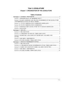 Title 3: LEGISLATURE Chapter 1: ORGANIZATION OF THE LEGISLATURE Table of Contents Subchapter 1. GENERAL PROVISIONS..................................................................................... 3 Section 1. CERTIFI