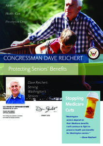 Medicare Health Care Prescription Drugs CONGRESSMAN DAVE REICHERT Protecting Seniors’ Benefits