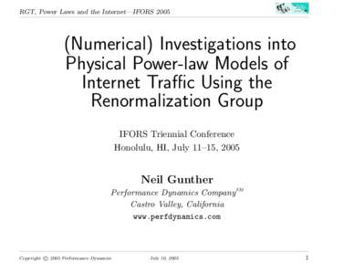RGT, Power Laws and the Internet—IFORS[removed]Numerical) Investigations into Physical Power-law Models of Internet Traffic Using the Renormalization Group