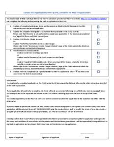 Canada Visa Application Centre (CVAC) Checklist for Mail-In Applications You must ensure to follow all steps listed in the Mail-In procedure provided on the CVAC website (http://www.vfsglobal.ca/canada/) and complete the