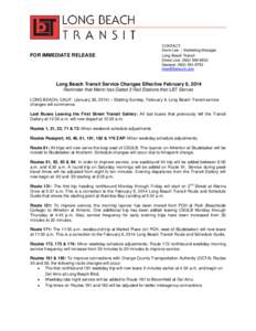 FOR IMMEDIATE RELEASE  CONTACT: Kevin Lee | Marketing Manager Long Beach Transit Direct Line: ([removed]