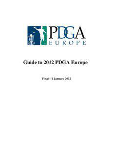 Guide to 2012 PDGA Europe Final – 1 January 2012