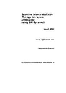 Oncology / Selective internal radiation therapy / Sirtex / Hepatocellular carcinoma / SIR-Spheres / Radiation therapy / SIRT / Chemotherapy / Metastasis / Medicine / Radiation oncology / Hepatology