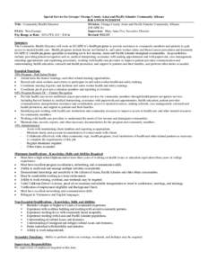 Special Service for Groups / Orange County Asian and Pacific Islander Community Alliance JOB ANNOUNCEMENT Title: Community Health Educator Division: Orange County Asian and Pacific Islander Community Alliance (OCAPICA) F