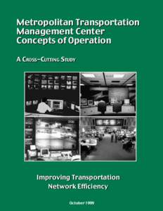 Metropolitan Transportation Management Center, Concepts of Operation, A Cross-Cutting Study