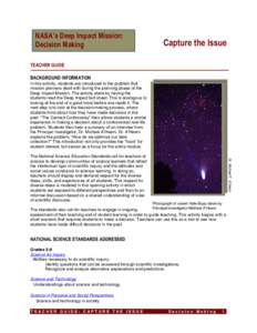NASA’s Deep Impact Mission: Decision Making Capture the Issue  TEACHER GUIDE
