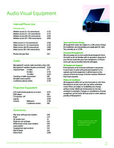 Audio Visual Equipment Internet/Phone Line Priced per room Wireless access (1–10 connections)		 Wireless access (11–25 connections)