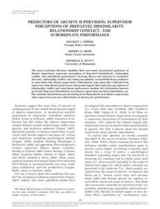 娀 Academy of Management Journal 2011, Vol. 54, No. 2, 279–294. PREDICTORS OF ABUSIVE SUPERVISION: SUPERVISOR PERCEPTIONS OF DEEP-LEVEL DISSIMILARITY, RELATIONSHIP CONFLICT, AND