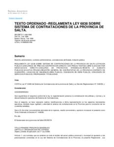 Anterior Siguiente  TEXTO ORDENADO -REGLAMENTA LEY 6838 SOBRE SISTEMA DE CONTRATACIONES DE LA PROVINCIA DE SALTA. DECRETO